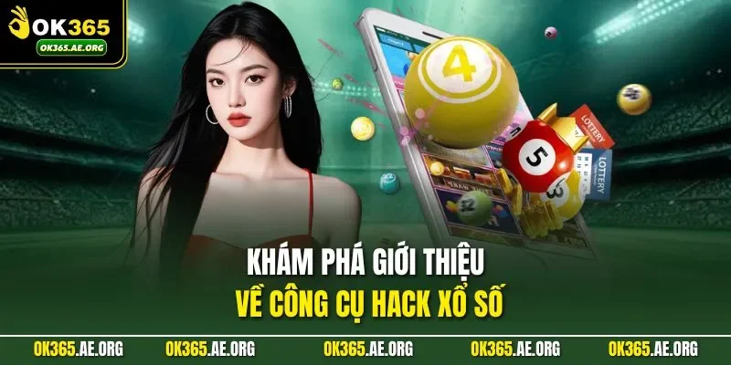 Tool Hack Xổ Số – Tìm Hiểu Cơ Chế, Nhận Diện Rủi Ro 1 Khám phá giới thiệu về công cụ hack xổ số
